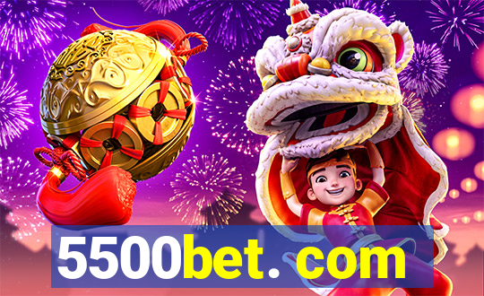 5500bet. com